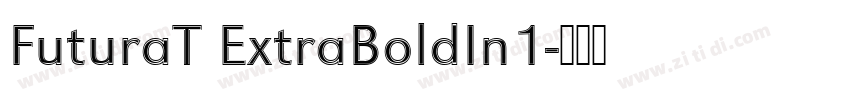 FuturaT ExtraBoldIn1字体转换